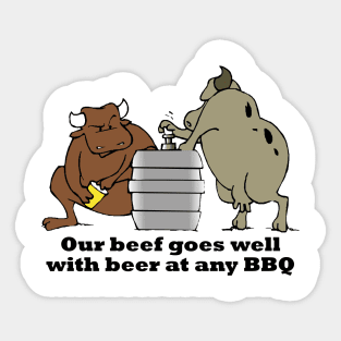 Our beef goes well with beer at any BBQ Sticker